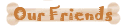 Links to our friends