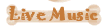 Live Music